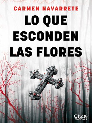 cover image of Lo que esconden las flores